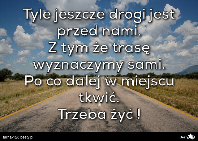 Besty Pl Tyle Jeszcze Drogi Jest Przed Nami Z Tym że Trasę