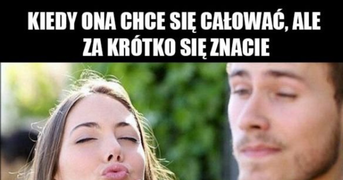 Bestypl Kiedy Ona Chce Się Całować 5705